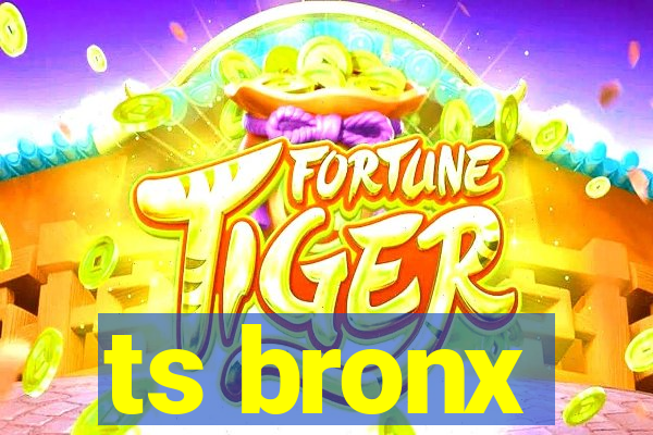 ts bronx